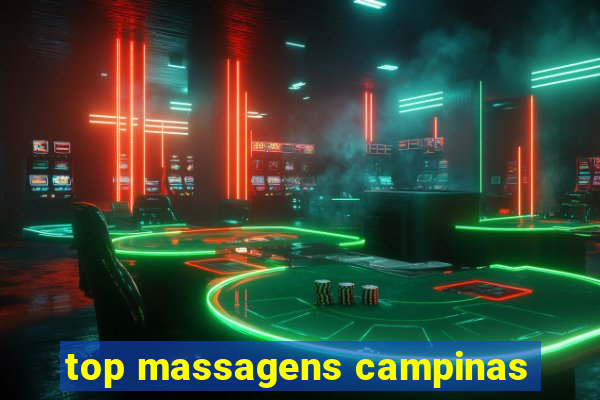 top massagens campinas